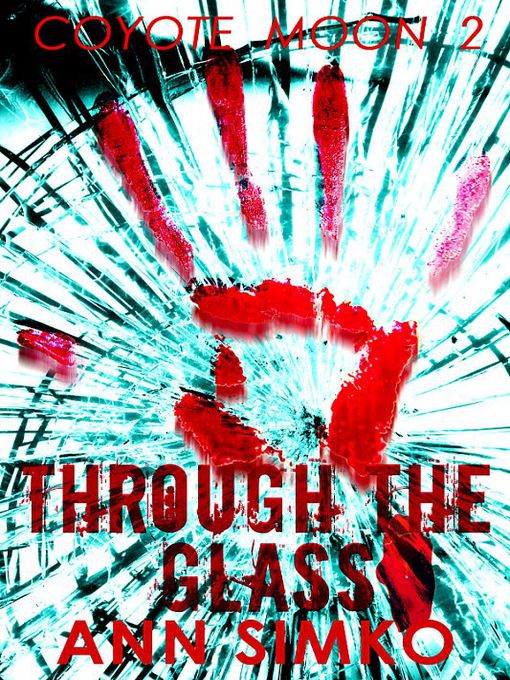 Title details for Through the Glass by Ann Simko - Available
